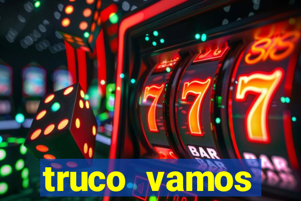 truco vamos download pc